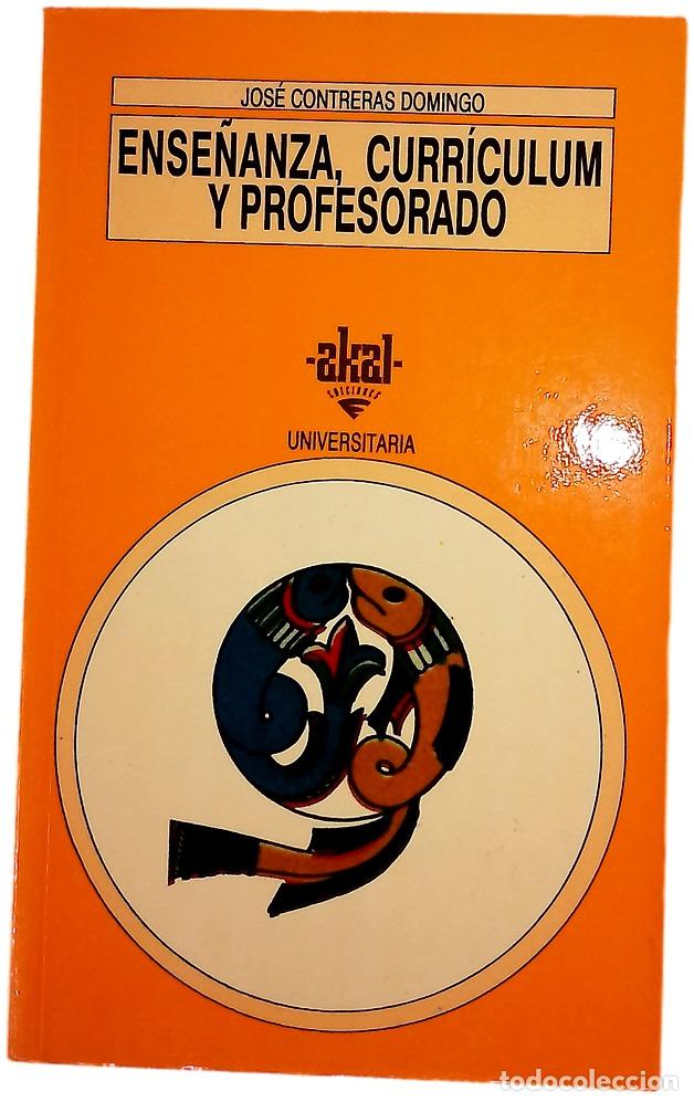 books: Ense&ntilde;anza, curr&iacute;culum y profesorado introducci&oacute;n cr&iacute;tica a la did&aacute;ctica