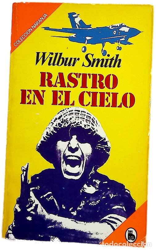 books: Rastro en el cielo - Smith, Wilbur; Laurora, Horacio
