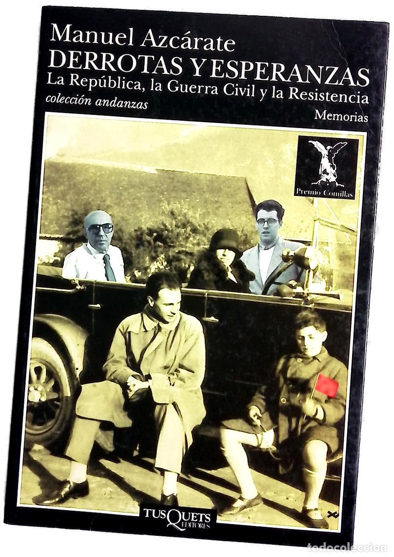 Libros: Derrotas y esperanzas la rep&uacute;blica, la guerra civil y la resistencia