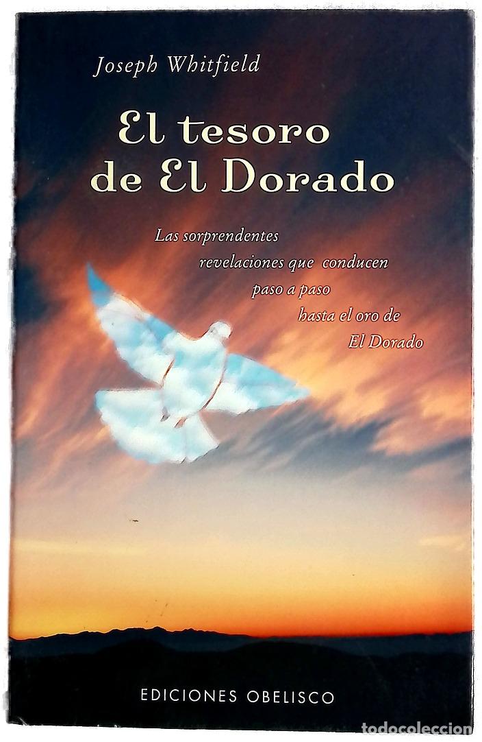Libros: El tesoro de El Dorado las sorprendentes revelaciones que conducen paso a paso hasta el oro de El...