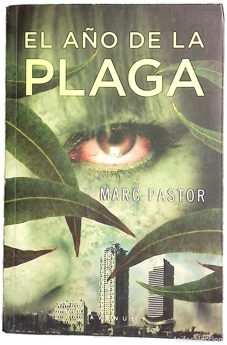 Libros: El a&ntilde;o de la plaga - Pastor, Marc