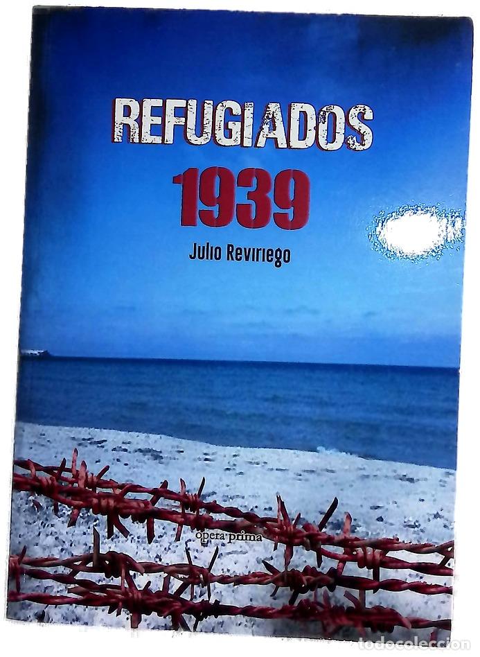 Libros: Refugiados, 1939 - Reviriego, Julio