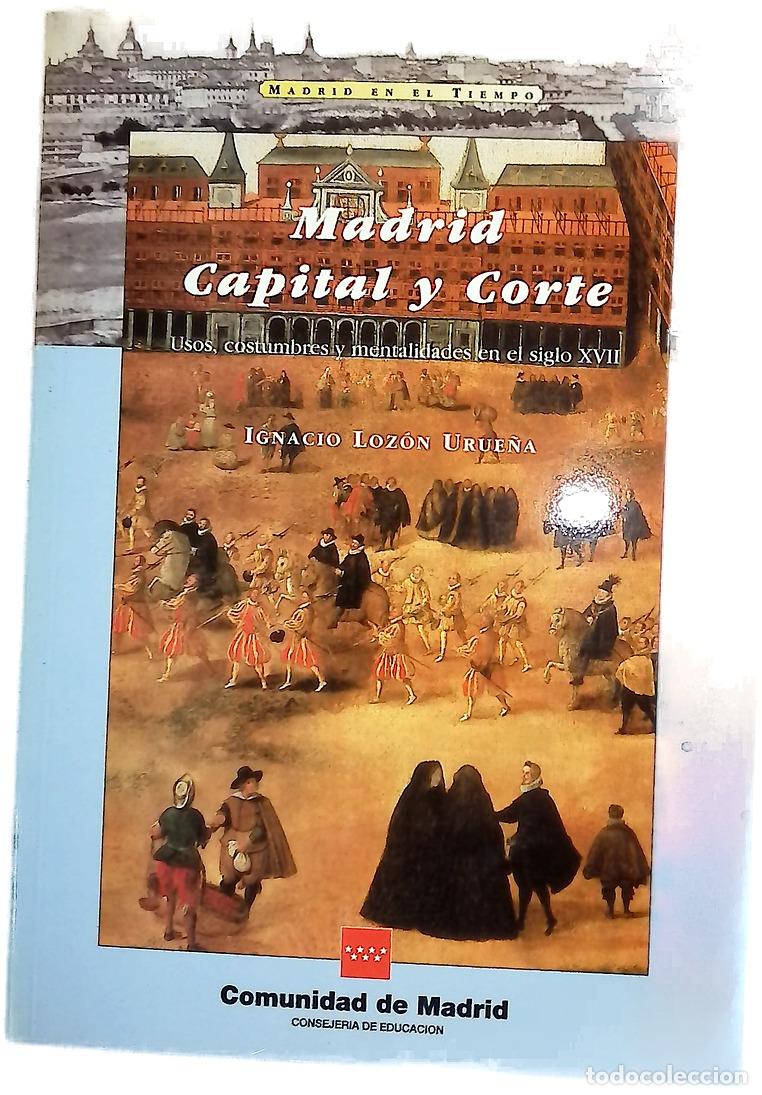 Libros: Madrid, capital y corte usos, costumbres y mentalidades en el siglo XVII