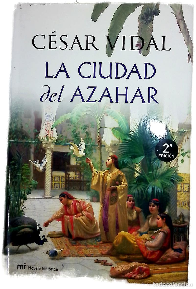 Libros: La ciudad del azahar - Vidal, C&eacute;sar
