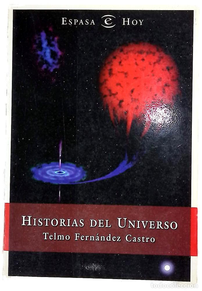 Libros: Historias del universo - Fern&aacute;ndez Castro, Telmo