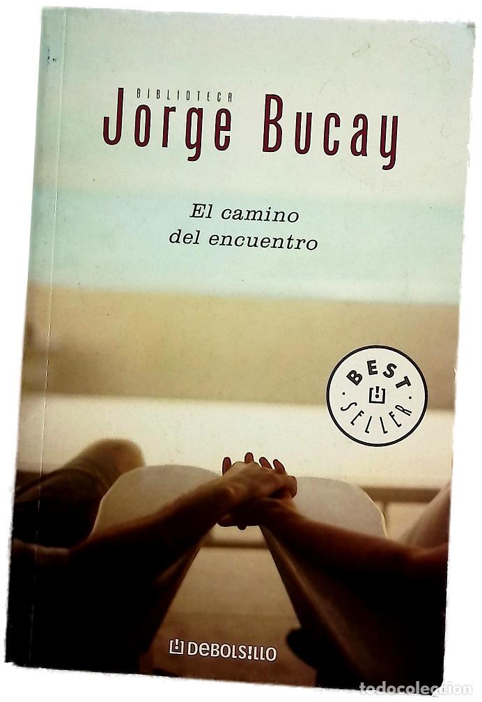 Libros: El camino del encuentro - Bucay, Jorge