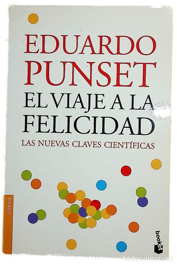 Libros: El viaje a la felicidad : las nuevas claves cient&iacute;ficas