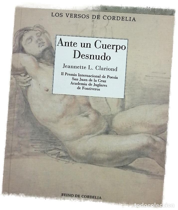 Libros: Ante un cuerpo desnudo - Clariond, Jeannette L