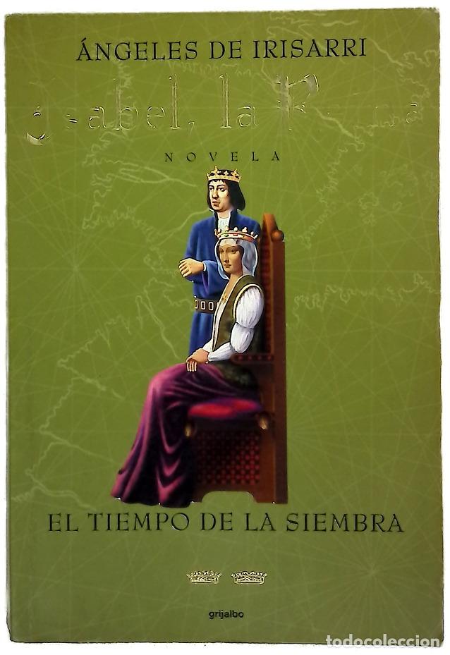 Libros: El tiempo de la siembra - Irisarri, &Aacute;ngeles de
