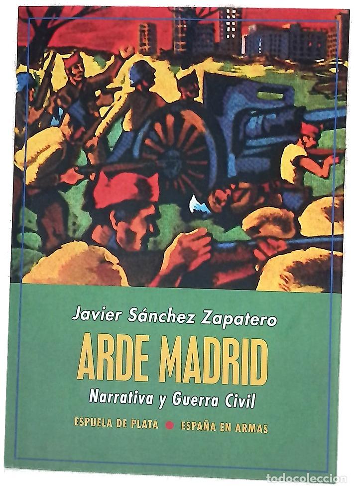 Livres: Arde Madrid : narrativa y guerra civil