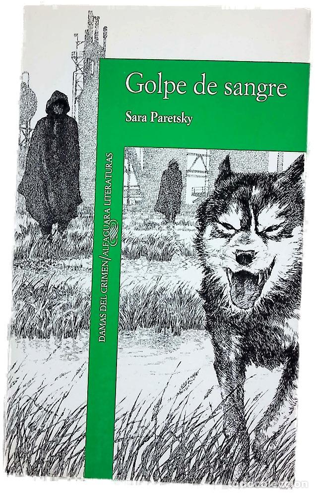 Libros: Golpe de sangre - Paretsky, Sara; Rodr&iacute;guez Halffter, Eva
