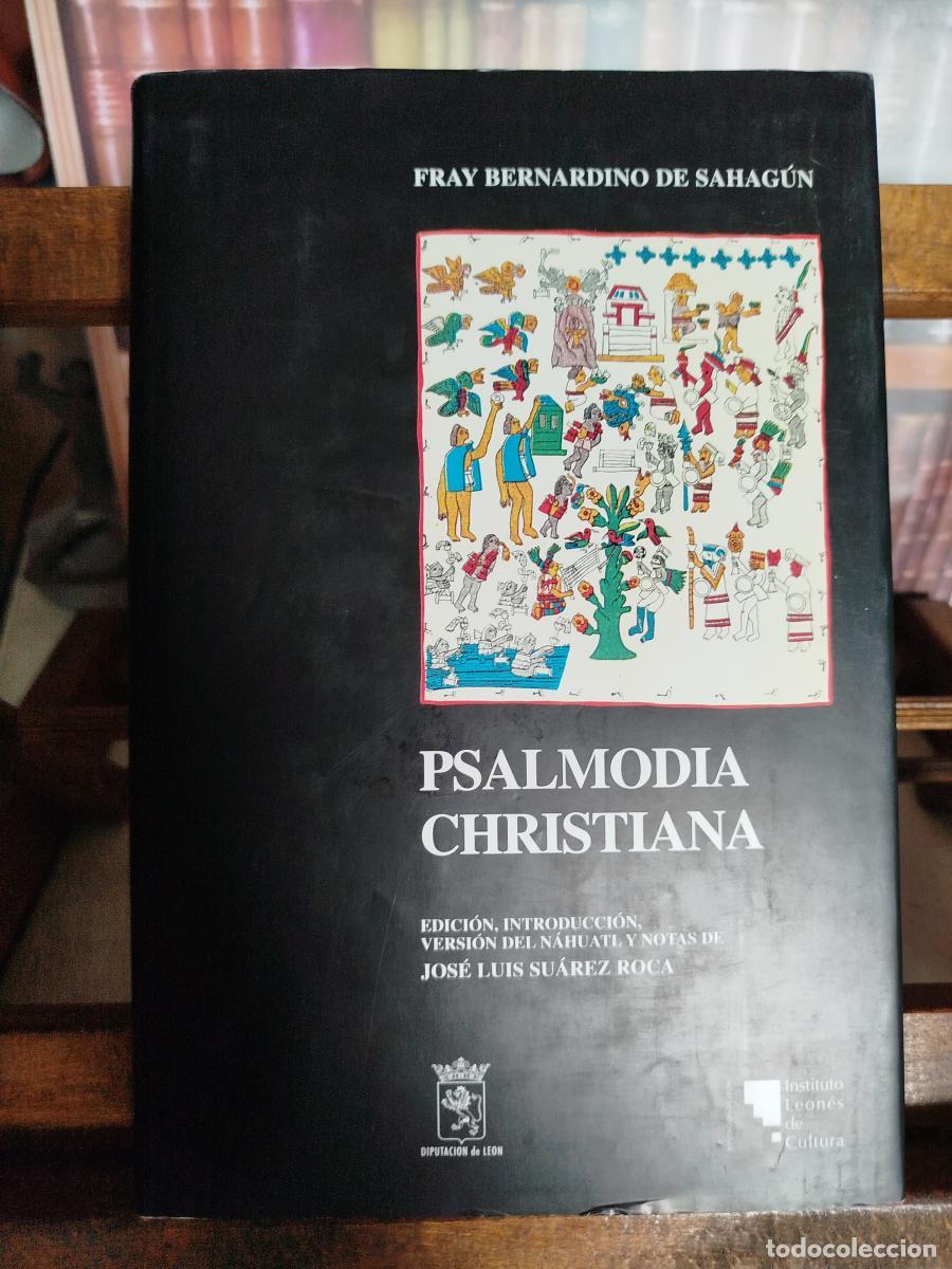 Libros: Psalmodia Christiana y sermonario de los Sanctos - Sahag&uacute;n, Bernardino de , Fray (1499-1590)