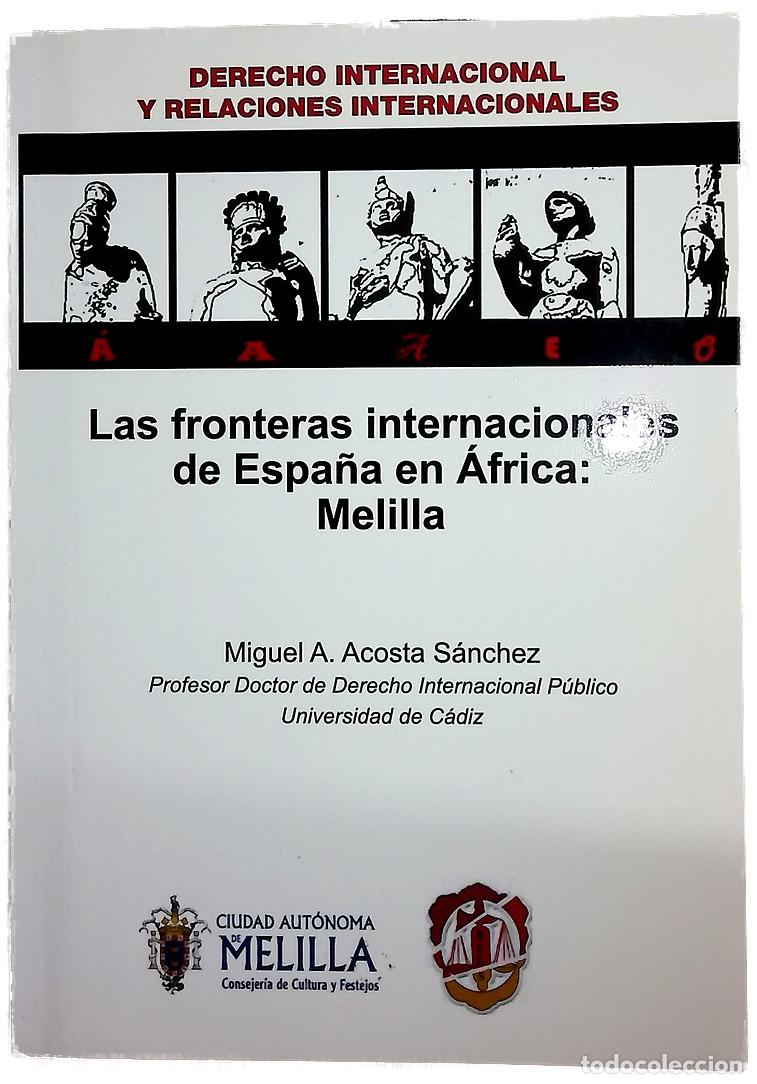 Libros: Las fronteras internacionales de Espa&ntilde;a en &Aacute;frica : Melilla