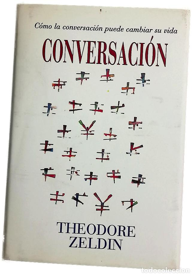 Livres: Conversaci&oacute;n - Zeldin, Theodore
