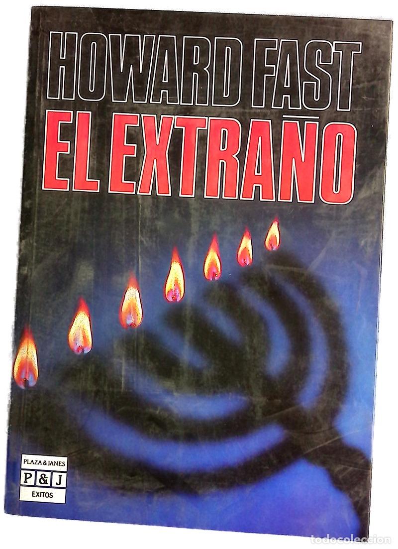 Livres: El extra&ntilde;o - Fast, Howard