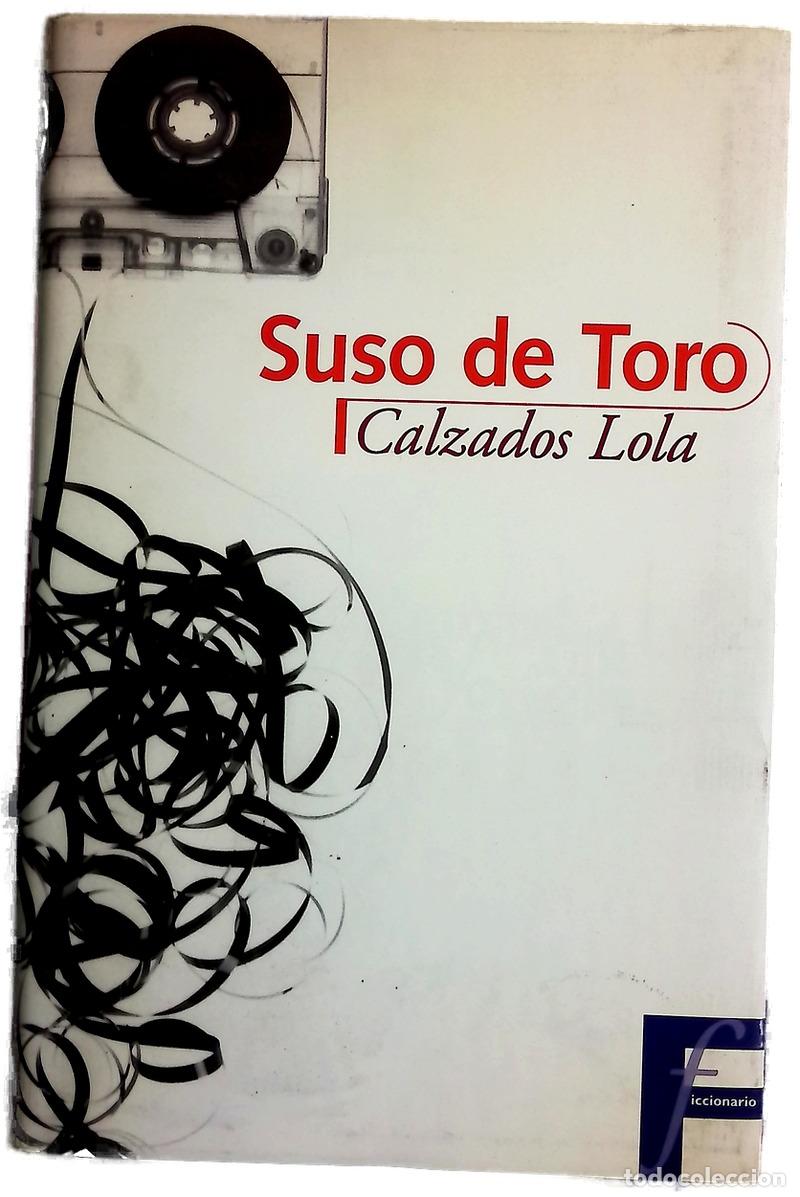 Libros: Calzados Lola - Toro, Suso de