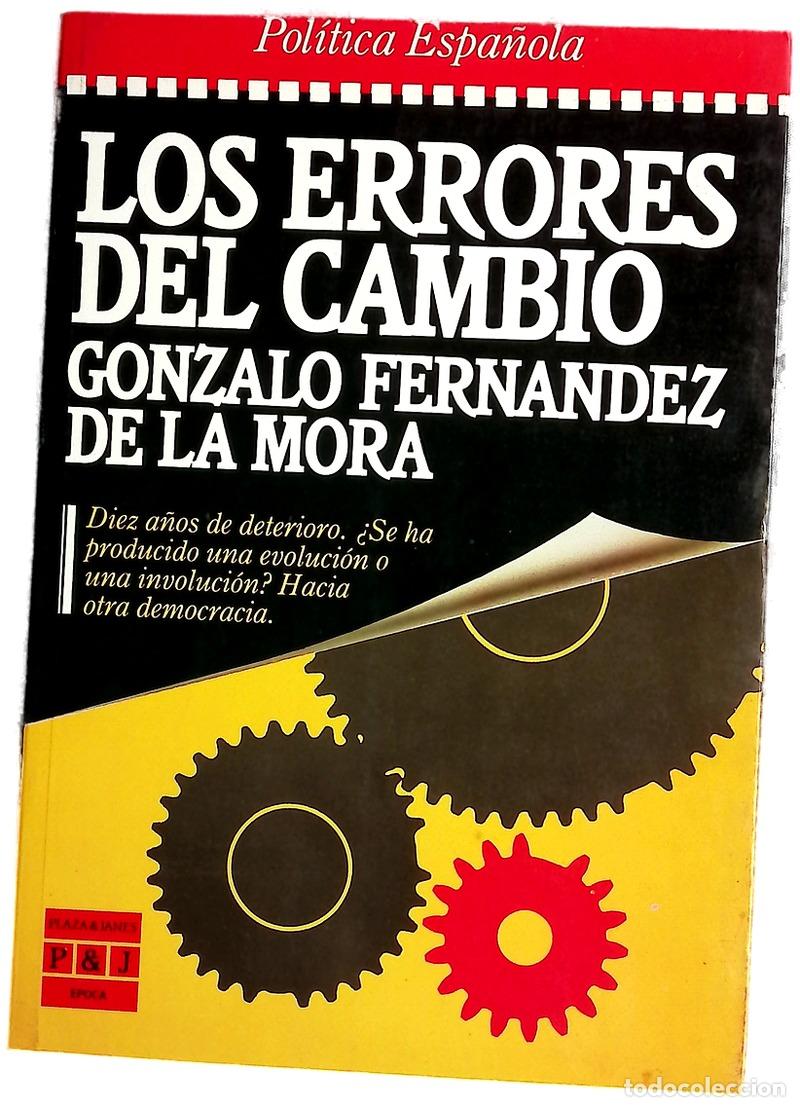 books: Los errores del cambio - Fern&aacute;ndez de la Mora, Gonzalo