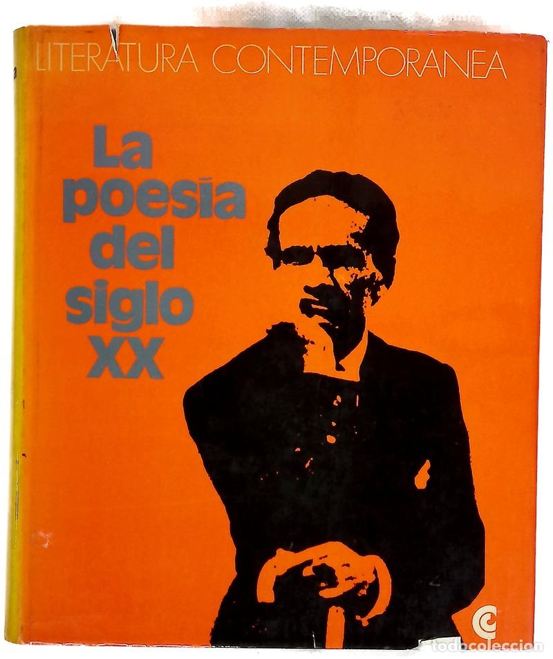 Libros: La poes&iacute;a del Siglo XX. Literatura Contempor&aacute;nea. Historia de la Literatura Mundial.