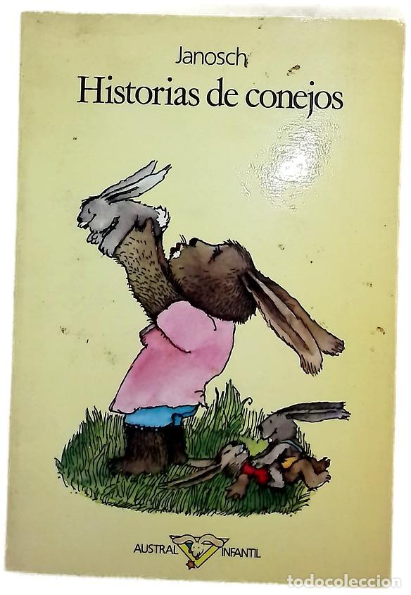 Libros: Historias de conejos - Janosch; Soroz&aacute;bal Serrano, Pablo