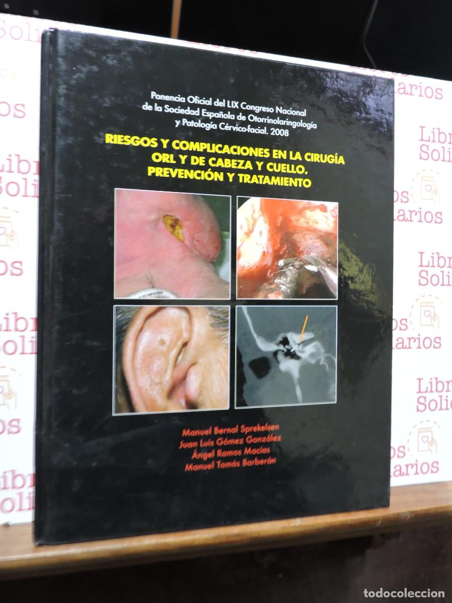 Libros: Riesgos y complicaciones en la cirug&iacute;a orl y de cabeza y cuello. Prevenci&oacute;n y tratamiento. 2008