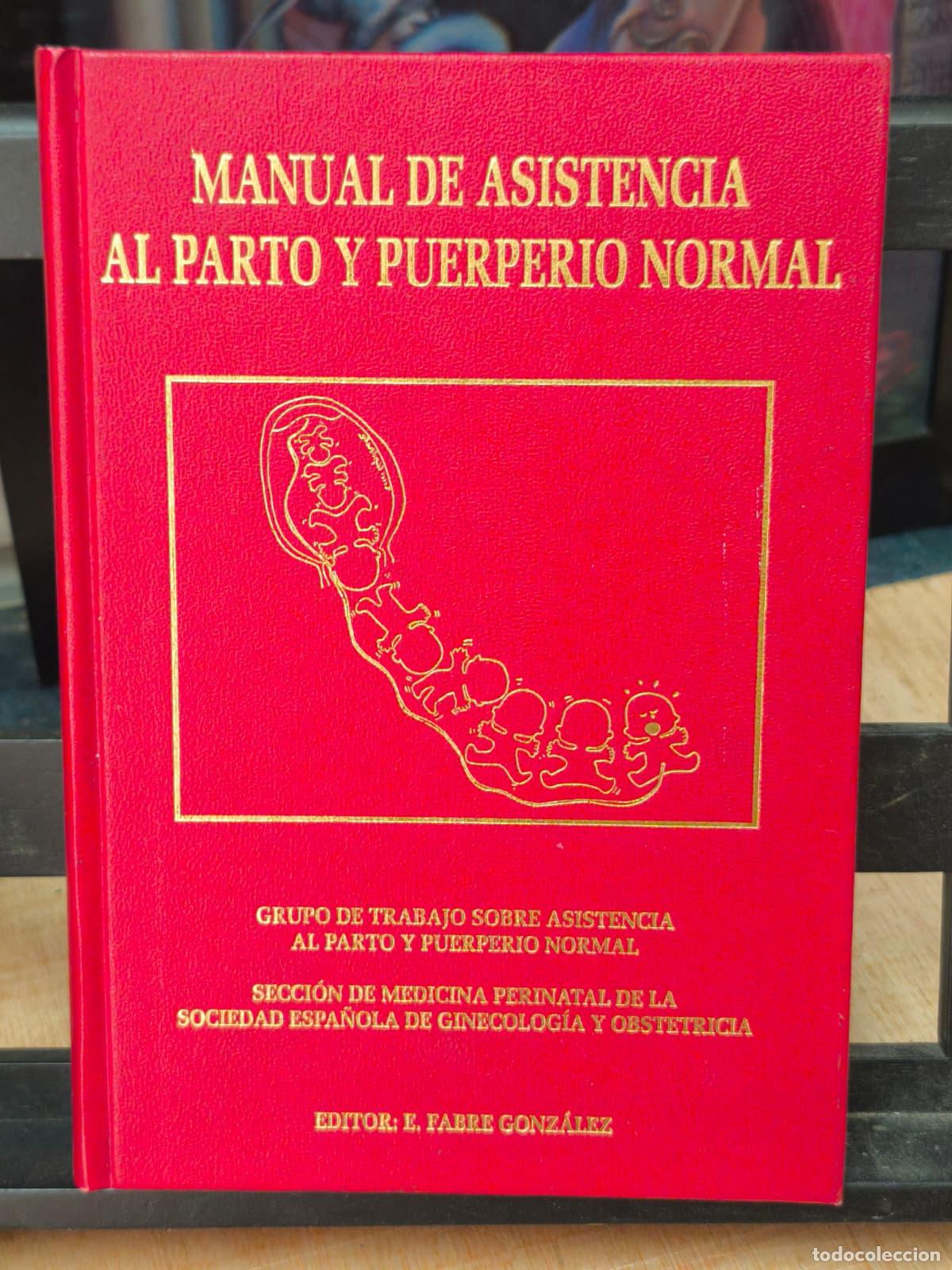 Libros: MANUAL DE ASISTENCI AL PARTO Y PUERPERIO NORMAL (IB10304AV)