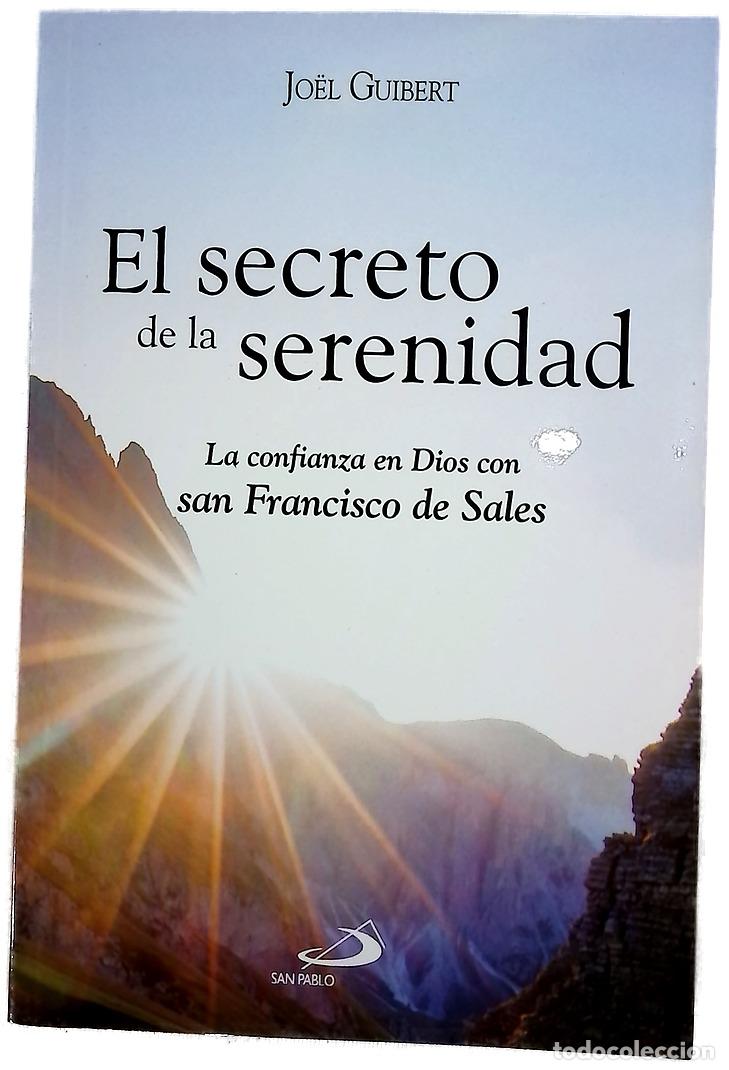 Libros: El secreto de la serenidad : la confianza en Dios con san Francisco de Sales