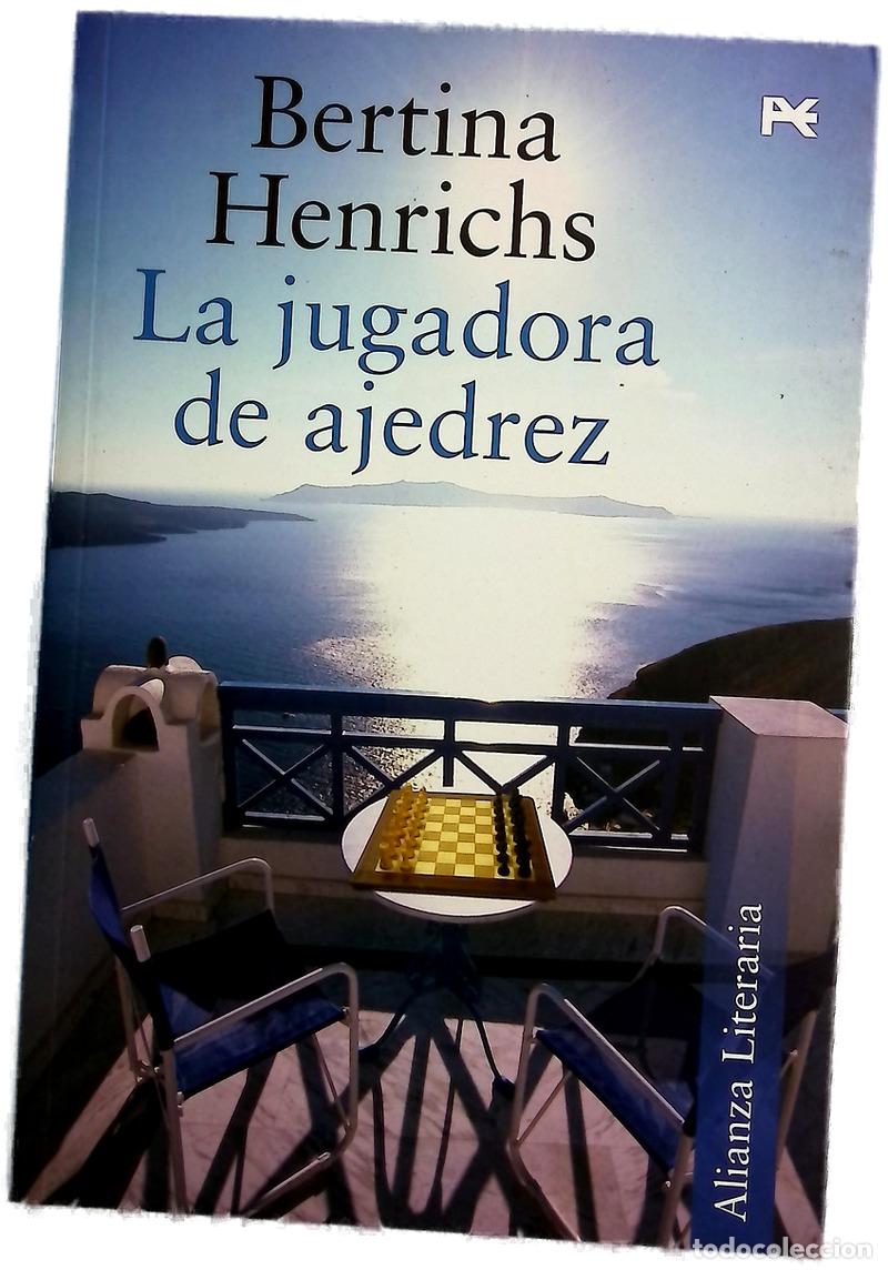 Libros: La jugadora de ajedrez - Henrichs, Bertina