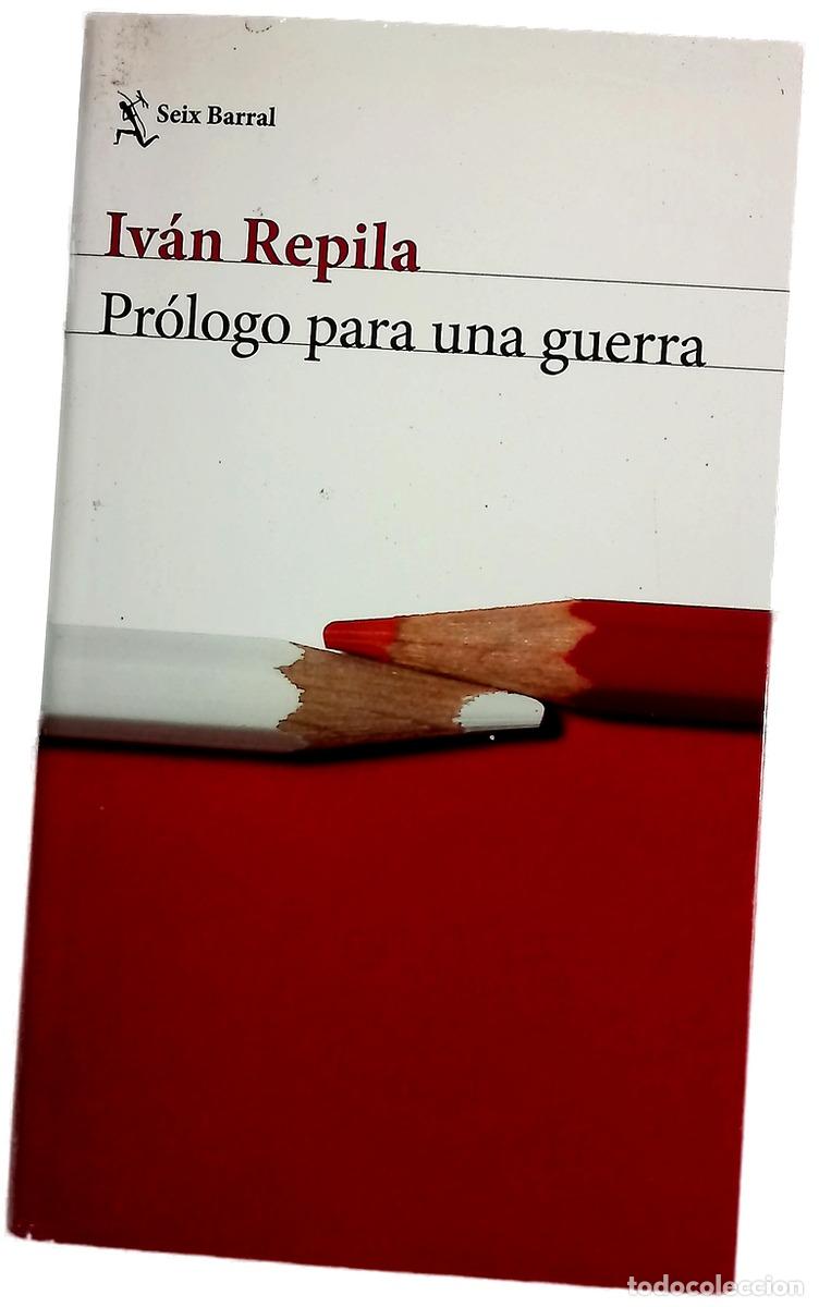 Libri di seconda mano: Pr&oacute;logo para una guerra - Repila, Iv&aacute;n
