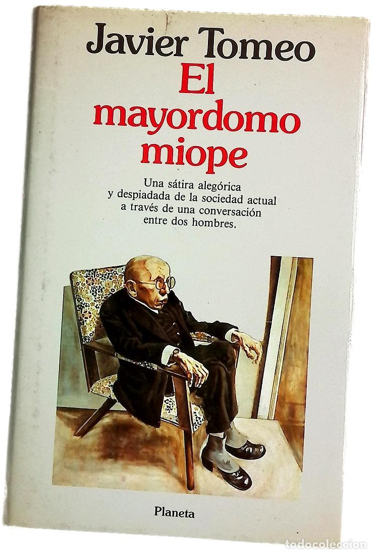 Libri di seconda mano: El mayordomo miope - Tomeo, Javier