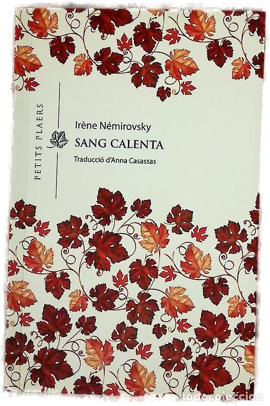 Libri di seconda mano: Sang calenta - N&eacute;mirovsky, Ir&egrave;ne; Casassas, Anna