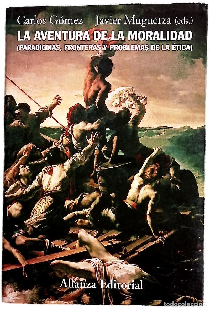 Livres: La aventura de la moralidad (paradigmas, fronteras y problemas de la &eacute;tica)