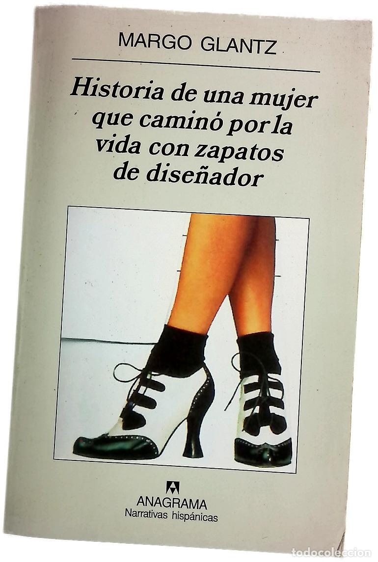 Livres: Historia de una mujer que camin&oacute; por la vida con zapatos de dise&ntilde;ador