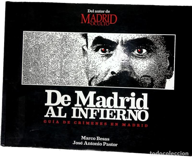 Livres: De Madrid al infierno gu&iacute;a de cr&iacute;menes en Madrid