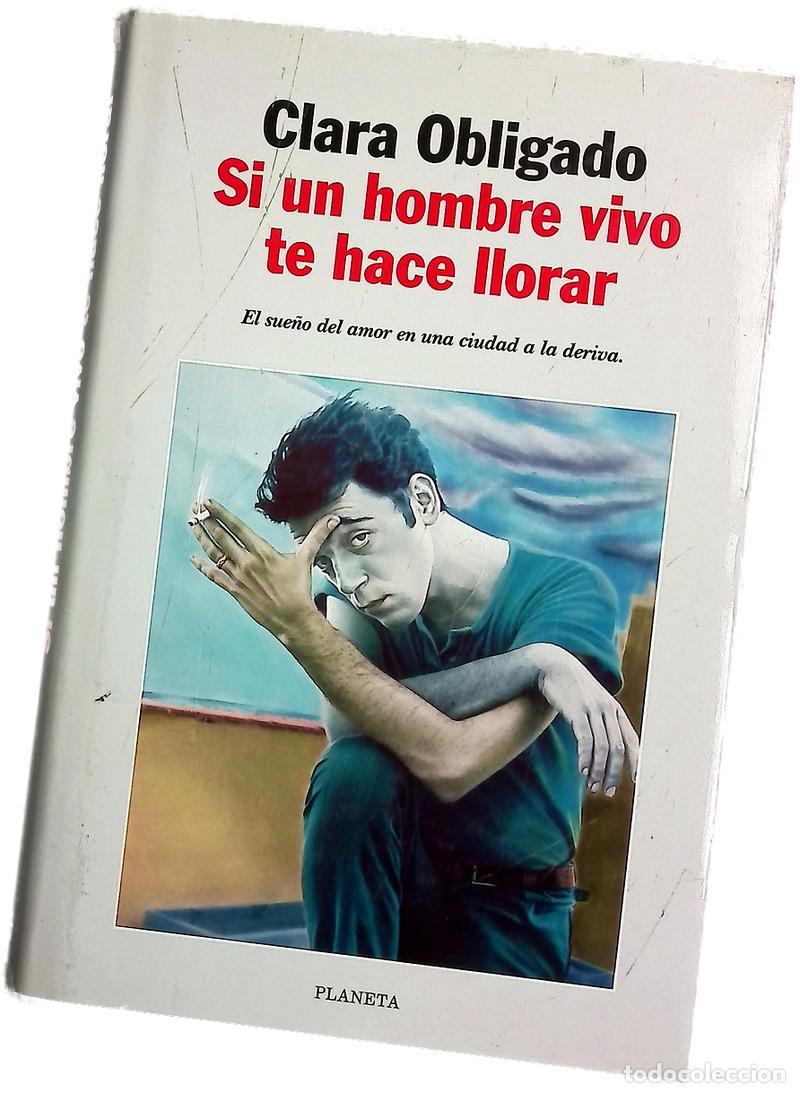 Libros: Si un hombre vivo te hace llorar