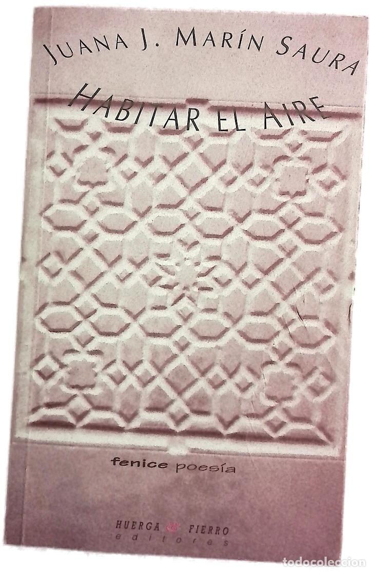 Libros: Habitar el aire - Mar&iacute;n Saura, Juan J.