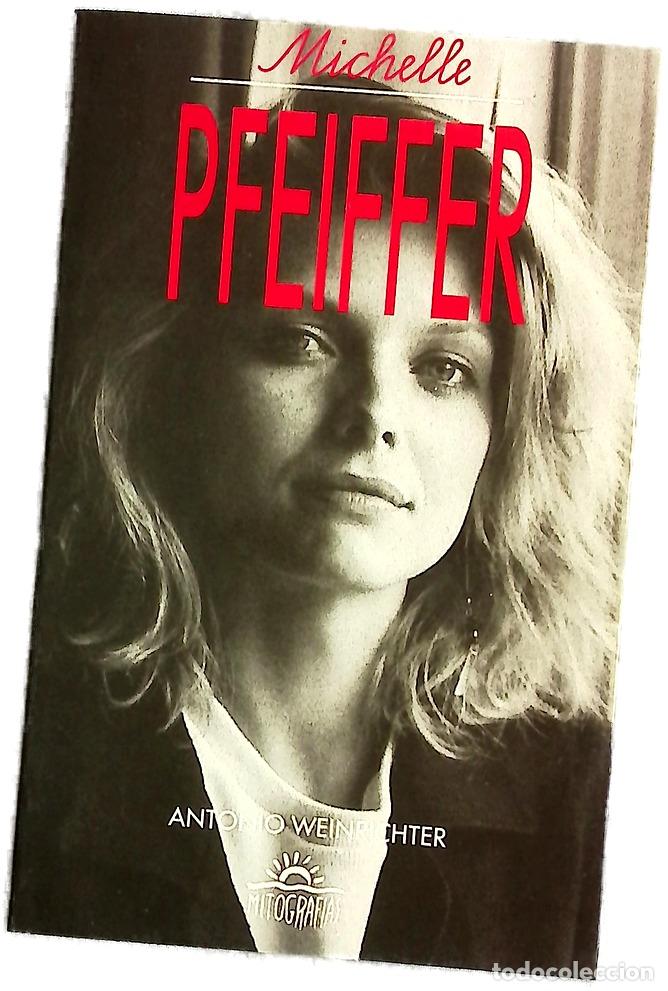 Libros: Michelle Pfeiffer - Weinrichter, Antonio
