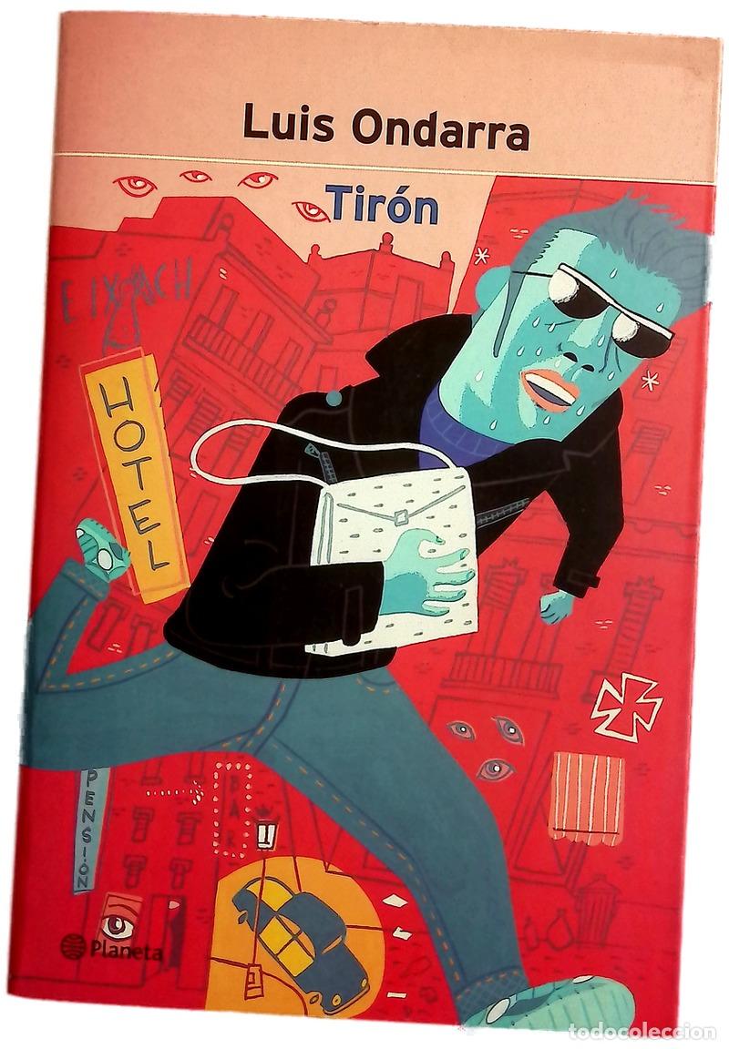 Libros: Tir&oacute;n - Ondarra, Luis - Planeta