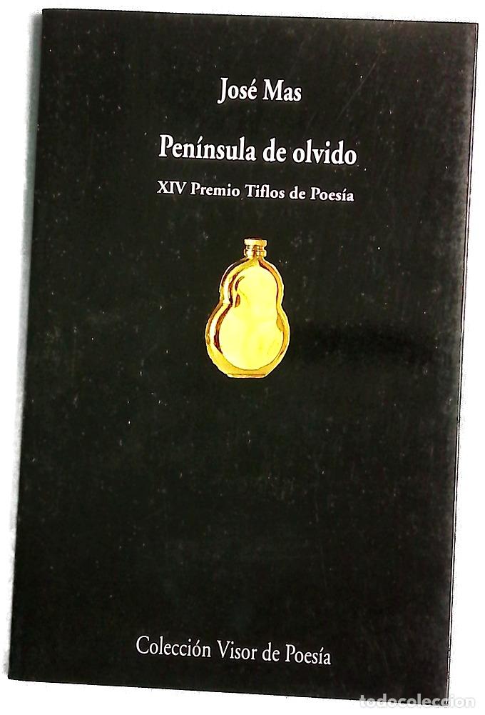 Libros: Pen&iacute;nsula de olvido - Jos&eacute; Mas