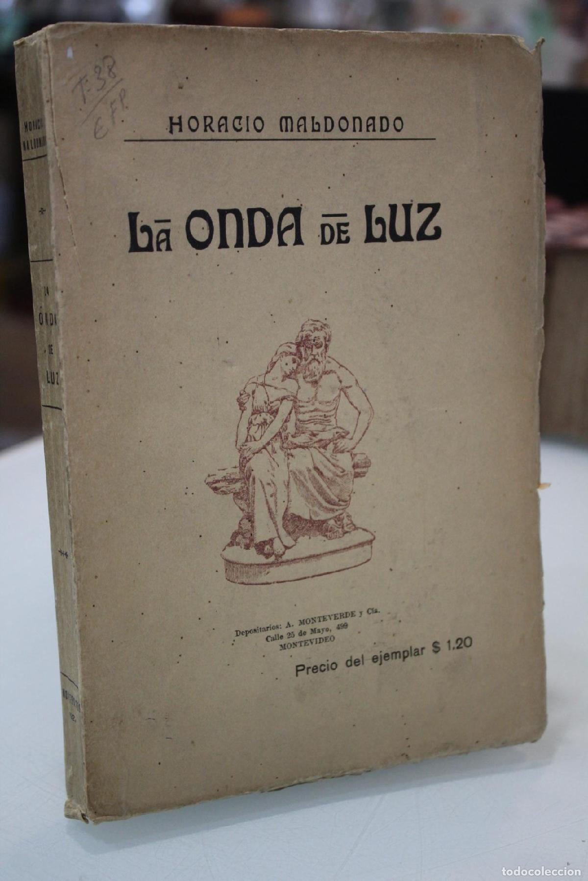 B&uuml;cher: 1922, 1&ordf; Edici&oacute;n.- La onda de luz. - Maldonado, Horacio.