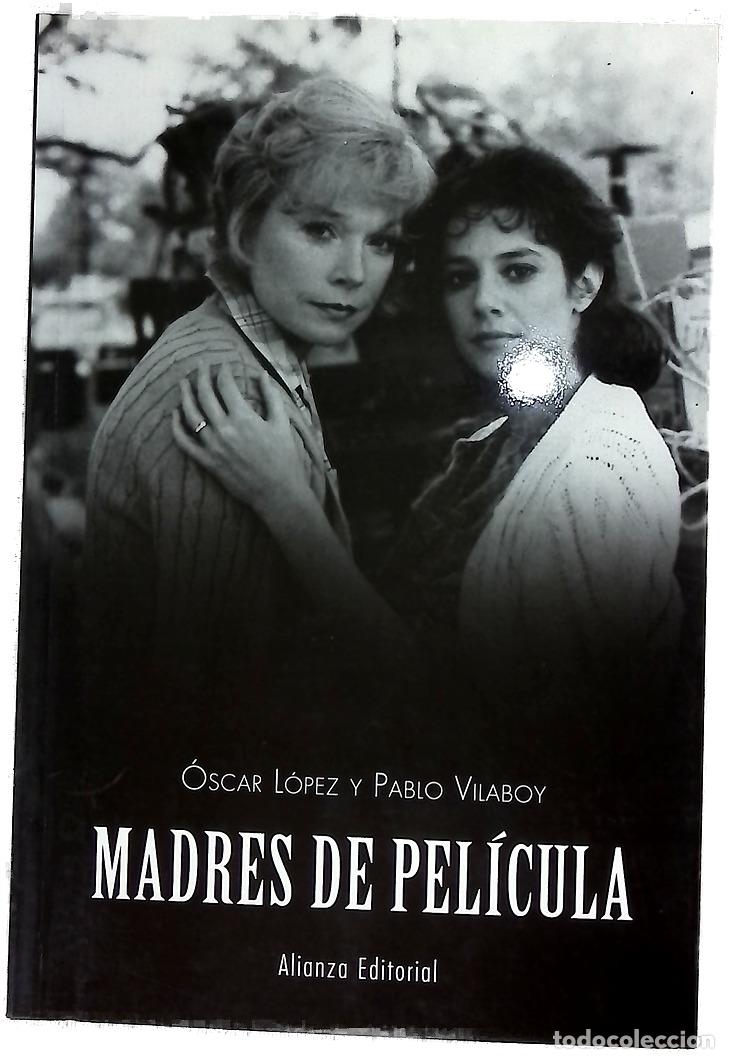 Livros em segunda m&atilde;o: Madres de pel&iacute;cula - L&oacute;pez, &Oacute;scar; Vilaboy, Pablo