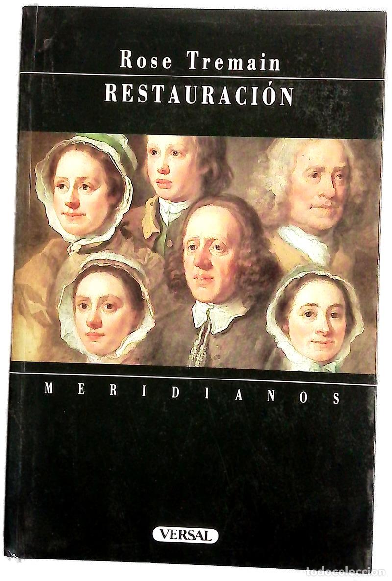 Libros: Restauraci&oacute;n - Tremain, Rose; Arruti, Rosa