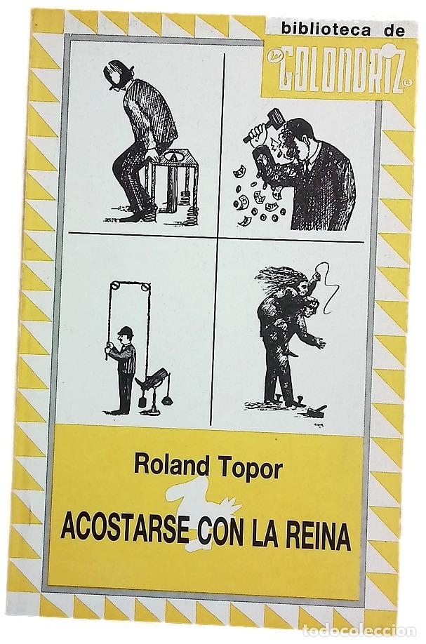 Libros: Acostarse con la reina - Topor, Roland