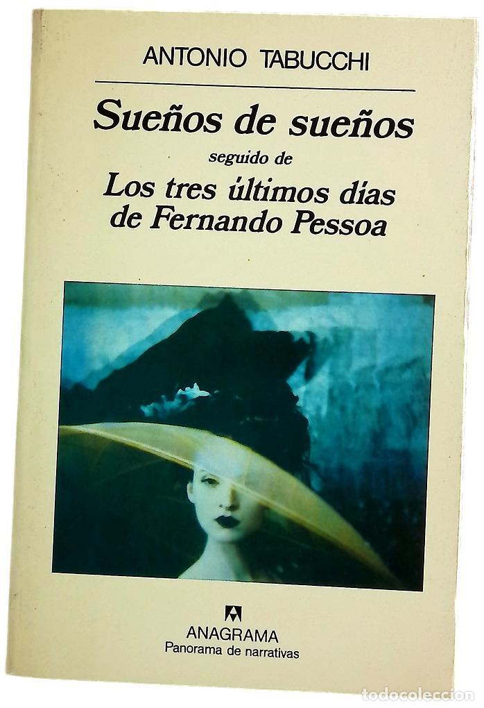 books: Sue&ntilde;os de sue&ntilde;os & Los tres &uacute;ltimos d&iacute;as de Fernando Pessoa