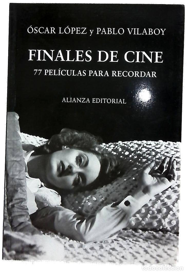 Libri di seconda mano: Finales de cine 77 pel&iacute;culas para recordar