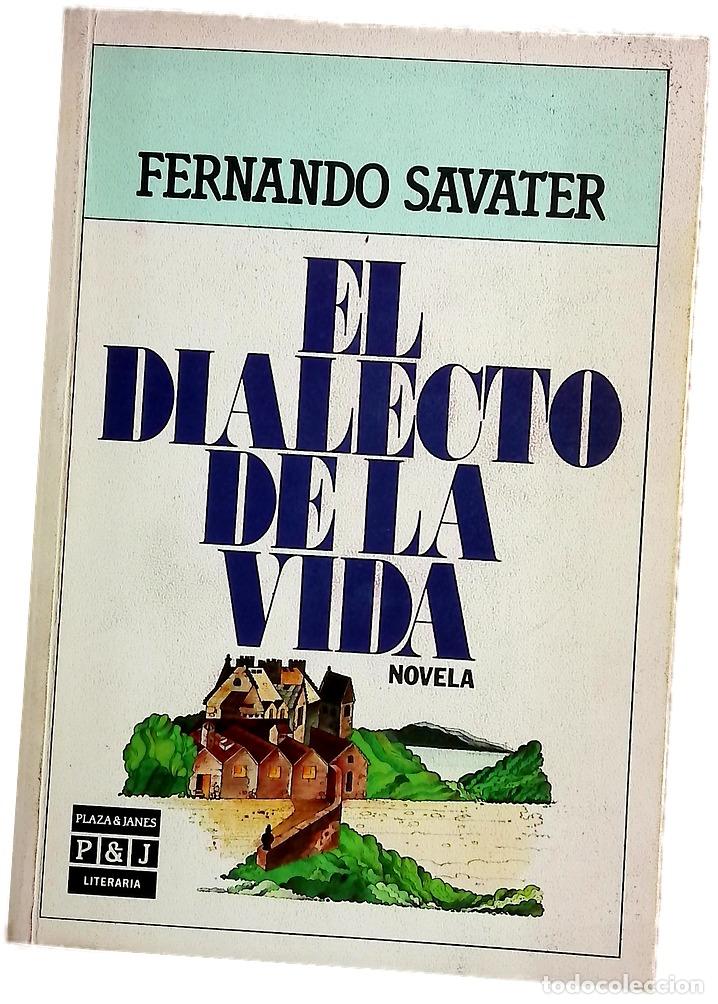 Libri di seconda mano: El dialecto de la vida - Savater, Fernando