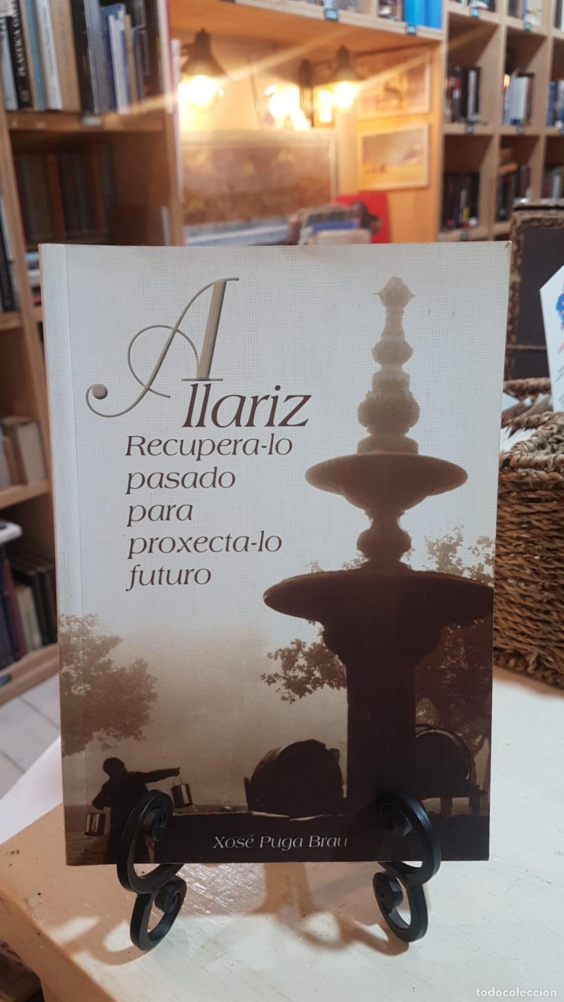 B&uuml;cher: Allariz. Recupera-lo pasado para proxecta-lo futuro -
