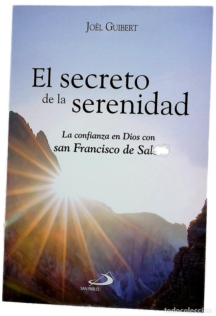 Livros em segunda m&atilde;o: El secreto de la serenidad : la confianza en Dios con san Francisco de Sales