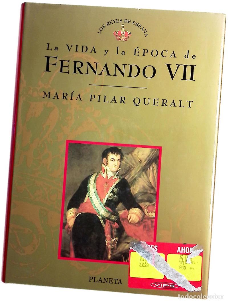Libros: Fernando VII - Queralt del Hierro, Mar&iacute;a del Pilar