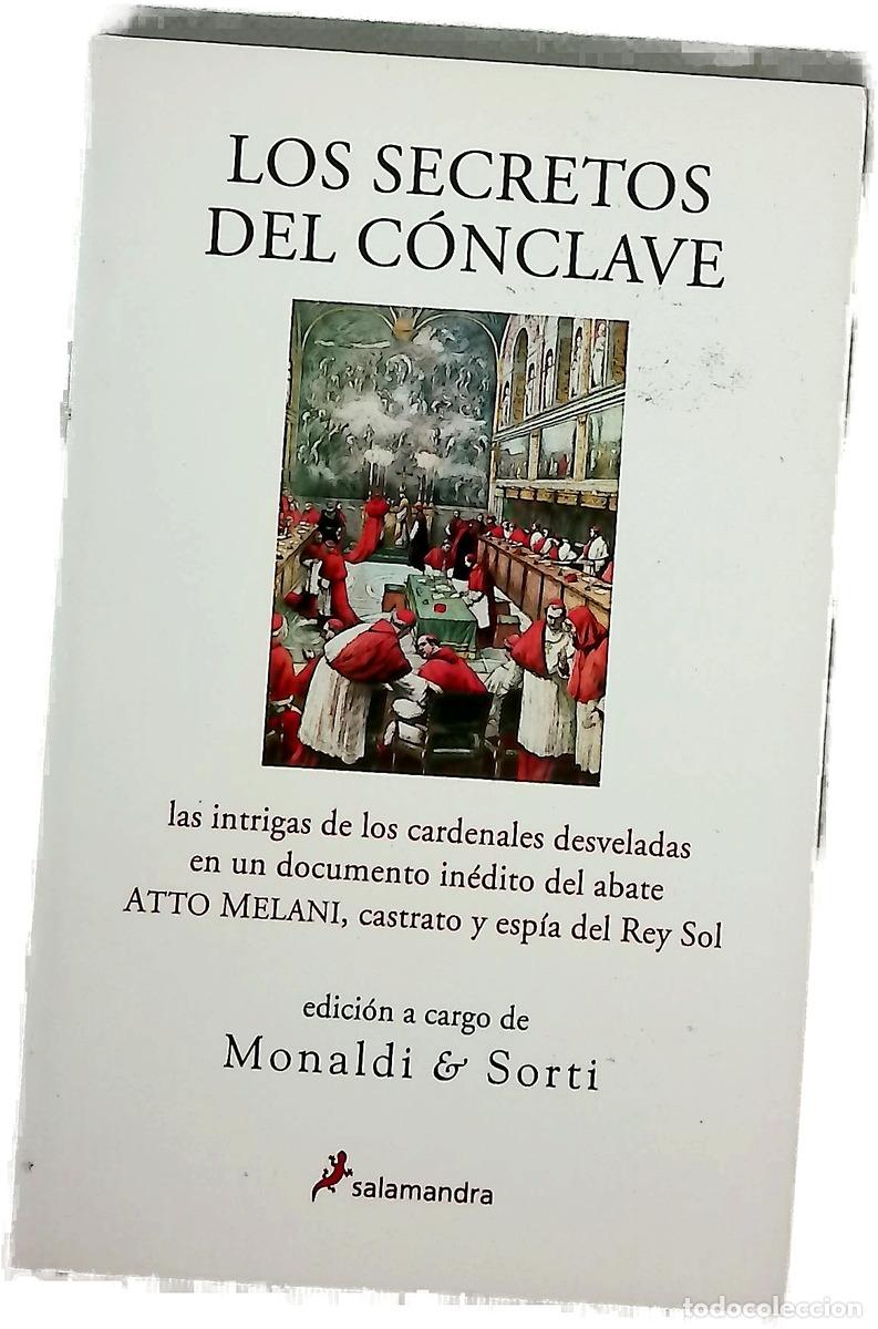 Libros: Los secretos del c&oacute;nclave las intrigas de los cardenales en las elecciones de los papas desvelada...