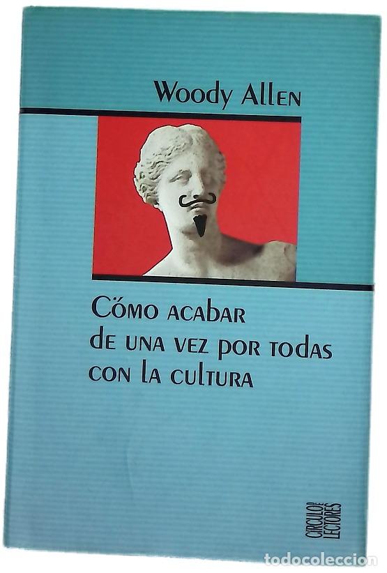 Libros: C&oacute;mo acabar de una vez por todas con la cultura